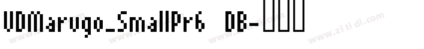 UDMarugo_SmallPr6 DB字体转换